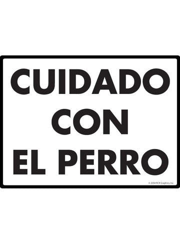 Cuidado Con El Perro (Beware of Dog) Exterior Aluminum Sign
