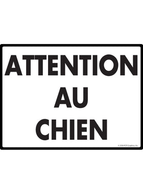 Attention Au Chien (Beware of Dog) Exterior Aluminum Sign
