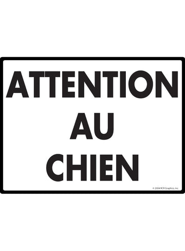 Attention Au Chien (Beware of Dog) Exterior Aluminum Sign