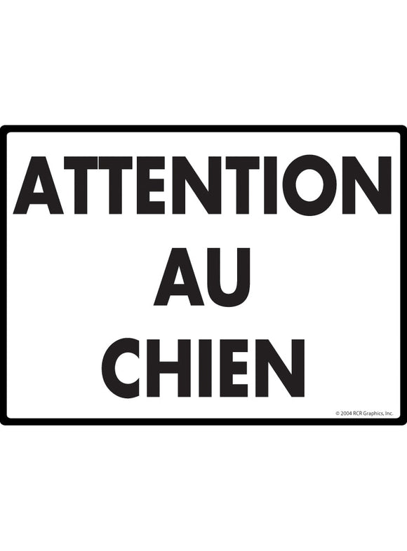 Attention Au Chien (Beware of Dog) Exterior Aluminum Sign