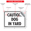Caution! Dog in Yard Sign (12" x 9")-2