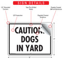 Caution! Dogs In Yard Sign (12" x 9")-2