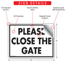 Please Close The Gate Sign (12" x 9")-2