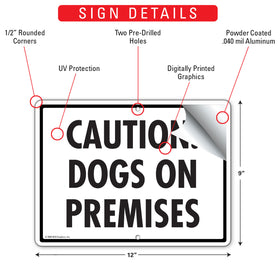 Caution! Dogs On Premises Sign (12" x 9") - 0