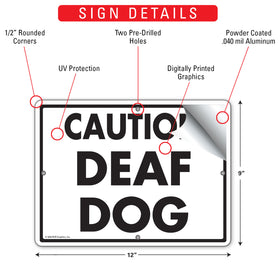 Caution! Deaf Dog Sign (12" x 9") - 0