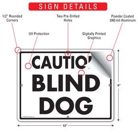 Caution! Blind Dog Sign (12" x 9") - 0