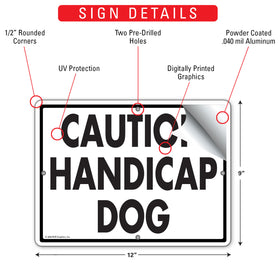 Caution! Handicap Dog Sign (12" x 9") - 0