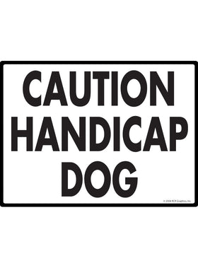 Caution Handicap Dog Exterior Aluminum Handicap Sign