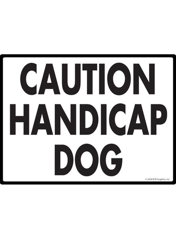 Caution Handicap Dog Exterior Aluminum Handicap Sign