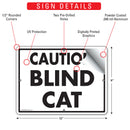 Caution - Blind Cat Sign (12" x 9")-2