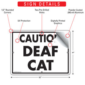 Caution - Deaf Cat Sign (12" x 9") - 0