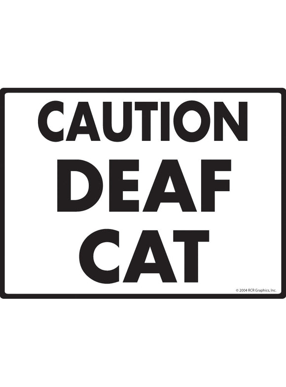 Caution Deaf Cat Exterior Aluminum Handicap Sign