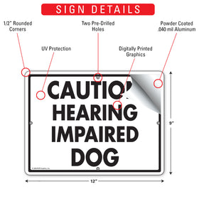 Caution! Hearing Impaired Dog Sign (12" x 9") - 0