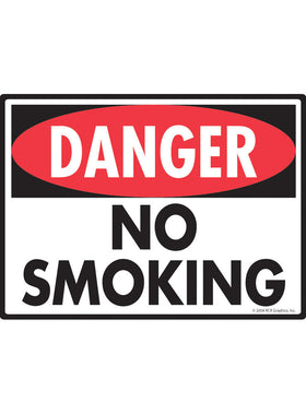 Danger! No Smoking Sign