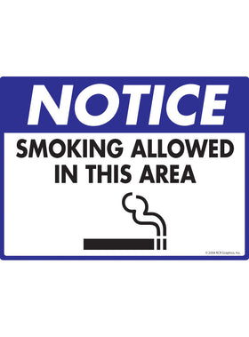 Notice - Smoking Allowed in This Area Sign