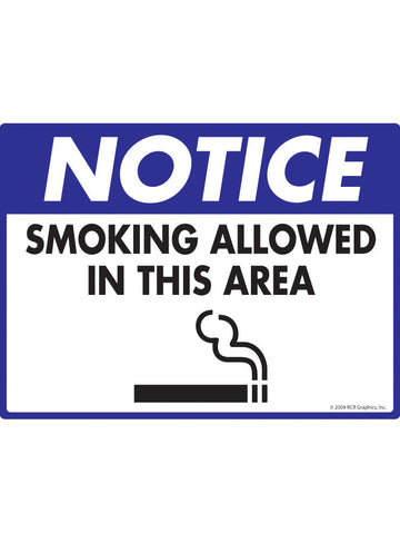 Notice - Smoking Allowed in This Area Sign