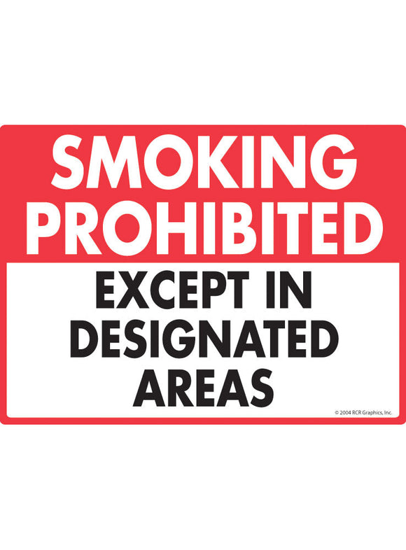 Smoking Prohibited - Except Designated Areas Sign
