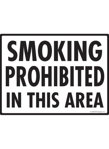Smoking Prohibited in This Area Sign