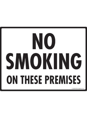 No Smoking on These Premises Sign