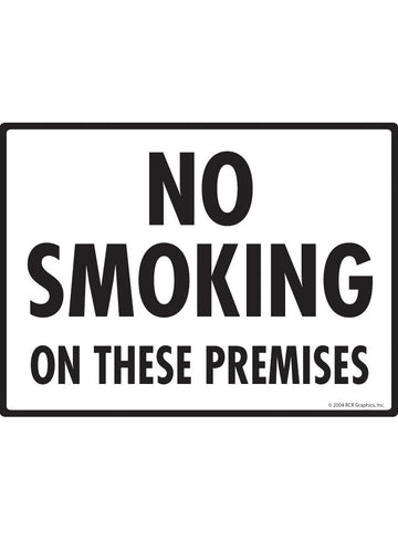 No Smoking on These Premises Sign