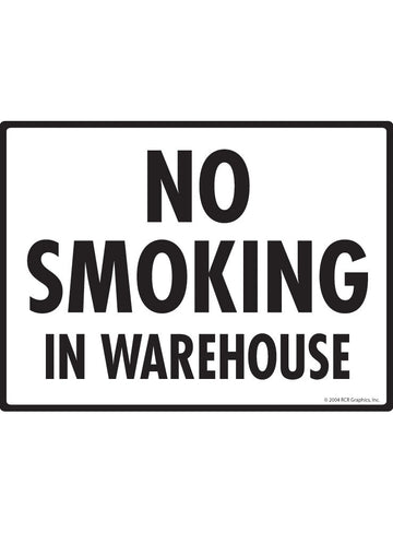 No Smoking in Warehouse Sign