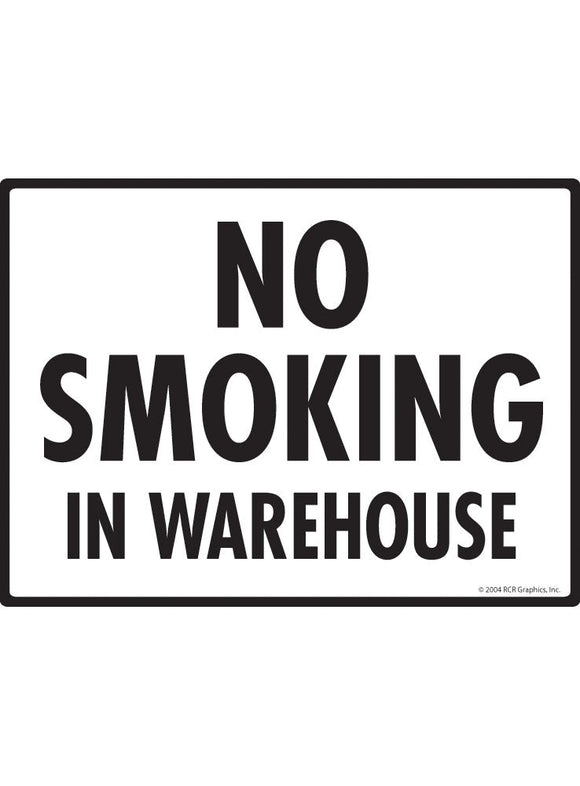 No Smoking in Warehouse Sign