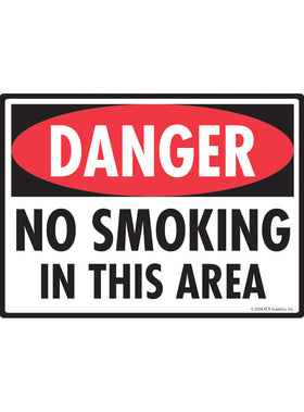 Danger! No Smoking in This Area Sign