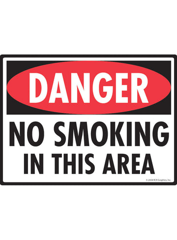 Danger! No Smoking in This Area Sign
