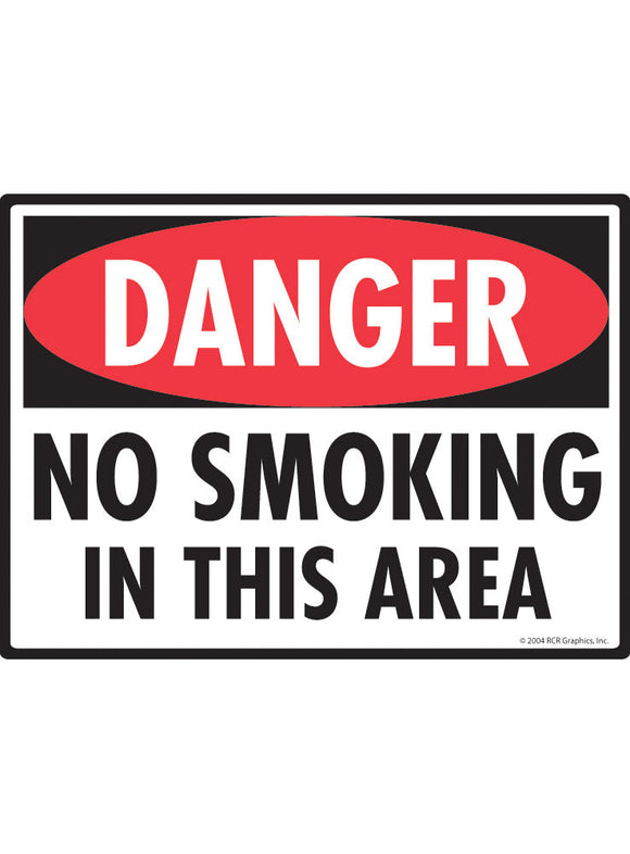 Danger! No Smoking in This Area Sign