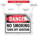 Danger! No Smoking Turn Off Ignition Sign (12" x 9")-2