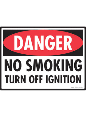Danger! No Smoking Turn Off Ignition Sign