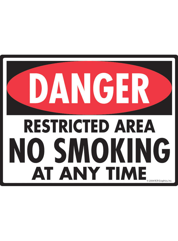 Danger! Restricted Area No Smoking Sign