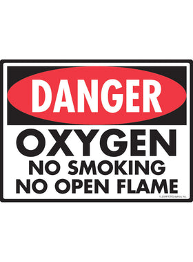 Danger! Oxygen No Smoking Sign