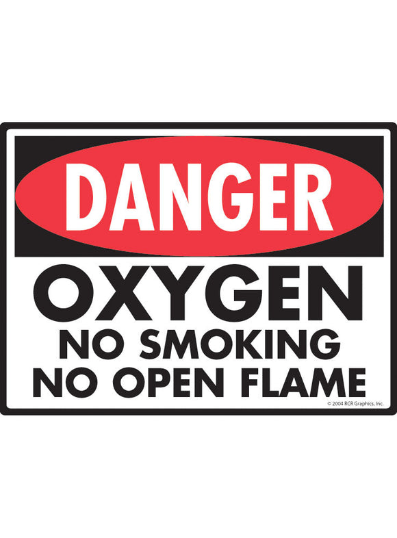 Danger! Oxygen No Smoking Sign