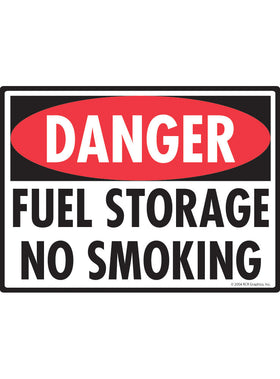 Danger! Fuel Storage No Smoking Sign