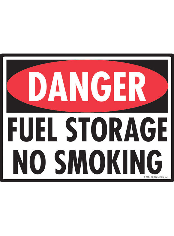 Danger! Fuel Storage No Smoking Sign