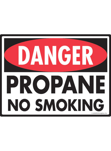 Danger! Propane No Smoking Sign