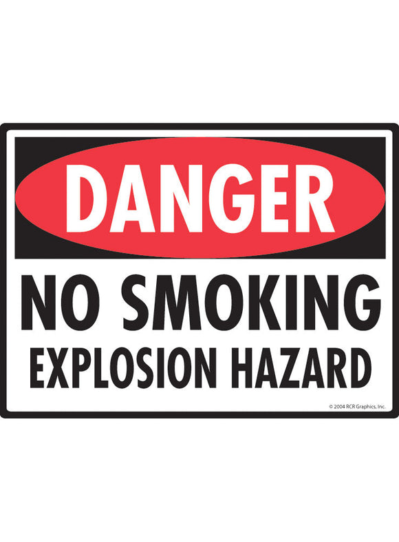 Smoke Explosion Risk Danger! No Smoking Explosion Hazard Sign (12