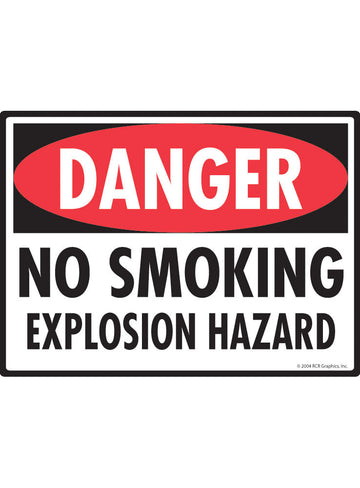 Danger! No Smoking Explosion Hazard Sign