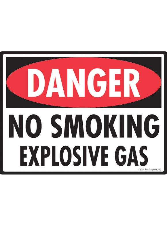Danger! No Smoking Explosive Gas Sign