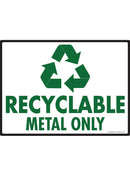Recyclable Metal Only Sign