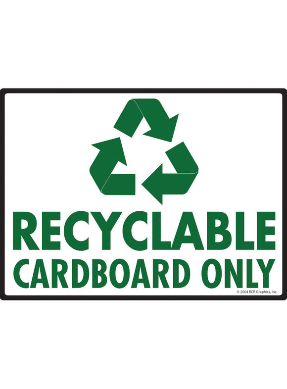 Recyclable Cardboard Only Sign