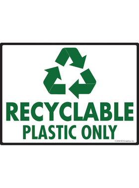 Recyclable Plastic Only Sign