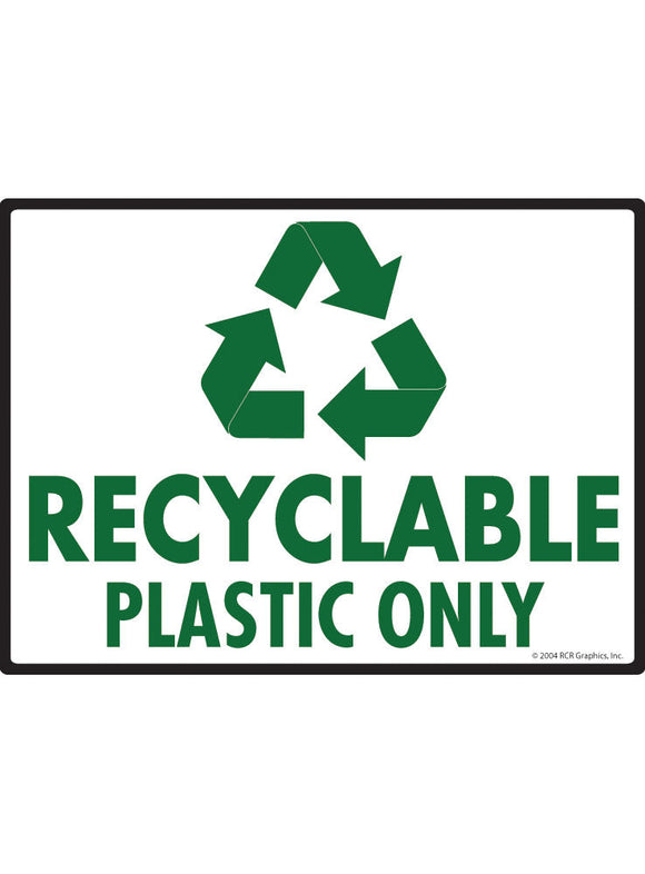 Recyclable Plastic Only Sign