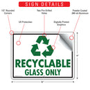 Recyclable - Glass Only Sign (12" x 9")-2