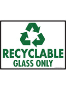 Recyclable Glass Only Sign