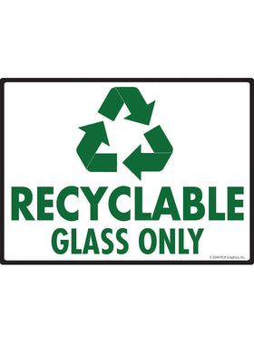 Recyclable Glass Only Sign