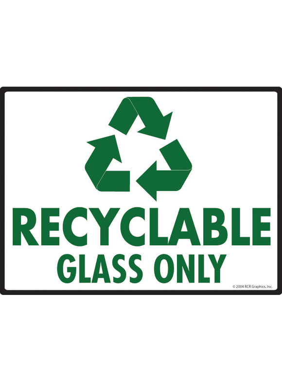 Recyclable Glass Only Sign