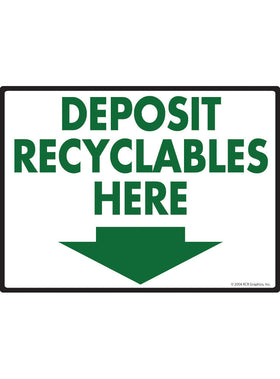Deposit Recyclables Here Sign