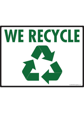 We Recycle with Symbol Sign